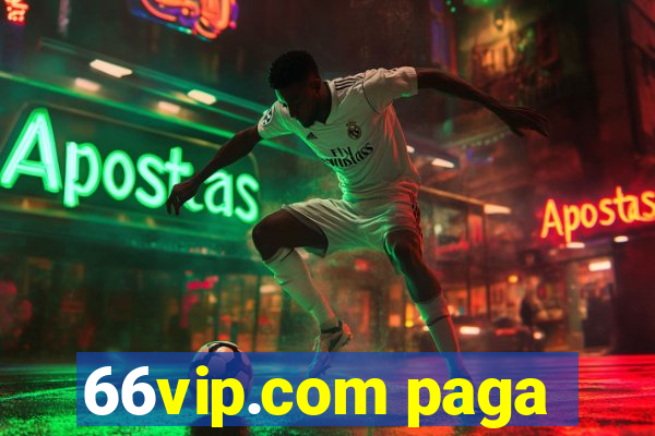 66vip.com paga